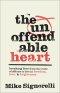 The Unoffendable Heart