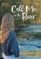 Call Me to the River: A Daughters of Zion Story A Novella