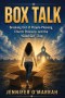 Box Talk