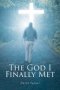 The God I Finally Met