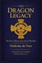 The Dragon Legacy, The Secret History of an Ancient Bloodline