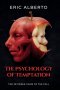THE PSYCHOLOGY OF TEMPTATION. THE INVISIBLE GAME OF THE FALL