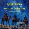 Wise Guys meet the Superstar: a Christmas journey