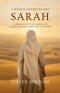 A Woman Chosen by God: Sarah: A Biblical Fiction Novel of Faith, Waiting, and God's Promise