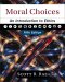 Moral Choices, Fifth Edition