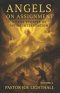 Angels on Assignment - 7 True Stories of Divine Intervention: Including the policemen unable to arrest Christians in China & the Chicago firefighter l