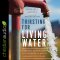 Thirsting for Living Water