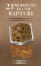 21 Prophecies till the Rapture: Revelation and End Times Explained