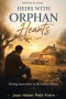 Heirs With Orphan Hearts: Healing Insecurities in the Father's House