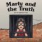 Marty and the Truth: A Piggy Pack Clubhouse Adventure
