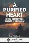 A Purified Heart: Sexual Integrity in a Culture of Indulgence