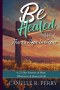 Be Healed, Vol. 1 - There's Hope in Jesus: Hope