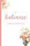 Holiness: A Highly Favoured Life Devotional