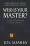 WHO IS YOUR MASTER?: A Novel of Allegiance and Spiritual Warfare