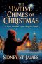 The Twelve Chimes of Christmas - A Love Guided by an Angel's Hand