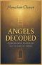 Angels Decoded: Messengers, Missions, and the God of Israel