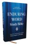 Enduring Word Study Bible: Pastoral Commentary from Every Chapter of the Bible (NKJV, Hardcover, Red Letter, Comfort Print)
