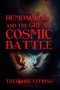 Demonology and the great cosmic battle