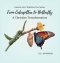 From Caterpillar to Butterfly: A Christian Transformation