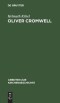 Oliver Cromwell – Seine Religion und seine Sendung