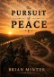 The Pursuit of Peace