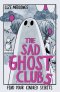 Sad Ghost Club Volume 5