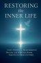 Restoring the Inner Life
