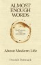 About Modern Life: Small pauses from everyday life