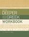 Going Deeper With New Testament Greek Workbook