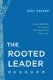 The Rooted Leader
