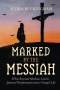 Marked by the Messiah
