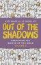 Out of the Shadows