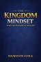 The Kingdom Mindset Every Believer Must Develop