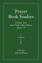 Prayer Book Studies Volume Two: Initial Daily Office Efforts, Issues 5-9