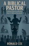 A Biblical Pastor