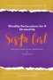 WordUp Declarations for A Stroked-Up Sista Girl: Your Weekly Journal for Staying Stroked-Up! Holy Spirit Medications, Meditations, Revelations