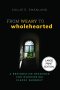 From Weary to Wholehearted (Large Print Edition) : A Restorative Resource for Overcoming Clergy Burnout