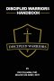 Discipled Warriors Handbook