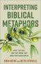 Interpreting Biblical Metaphors