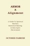 Armor & Alignment: A Guide to Spiritual Warfare, Emotional Healing & Holy Spirit Discernment