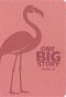 KJV One Big Story Bible, Easy-to-Read Optimal Type, Pink
