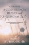 A Treatise of Conversing in Heaven and Walking with God: For our conversation is in heaven. - Philippians 3:20