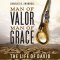 Man of Valor, Man of Grace