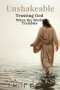 Unshakeable: Trusting God When the World Trembles