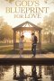 God's Blueprint for Love
