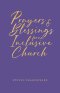 Prayers and Blessings for an Inclusive Church