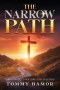 THE NARROW PATH: A Roadmap to Mature Discipleship