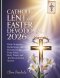 CATHOLIC LENT AND EASTER DEVOTIONAL 2026: Daily Scripture, Reflections, and Prayers for the Forty Days, Holy Week, and the Resurrection Season