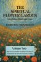The Spiritual Flower Garden: The First Complete English Translation of Gerhard Tersteegen's Geistliches Blumengärtlein, Volume Two