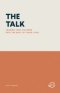 THE TALK: LEADING YOUR CHILDREN INTO THE REST OF THEIR LIVES